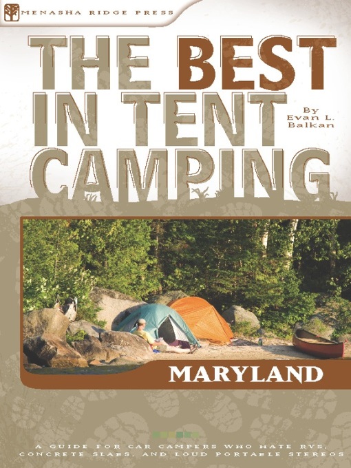 Title details for The Best in Tent Camping by Evan Balkan - Available